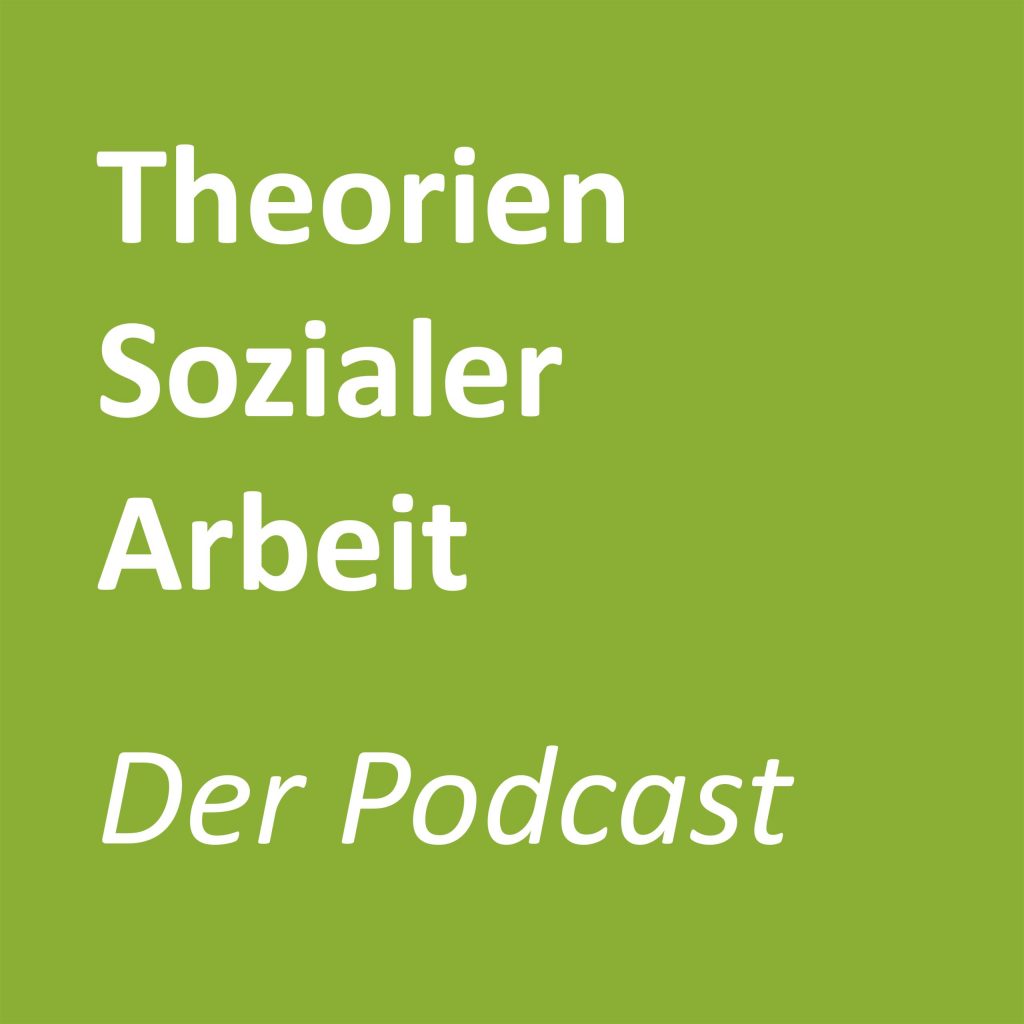 Logo von dem Podcast "Theorie Sozialer Arbeit". Weiße Schrift auf grünen Hintergrund.